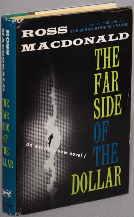 (#132056) THE FAR SIDE OF THE DOLLAR. Kenneth Millar, "Ross Macdonald."
