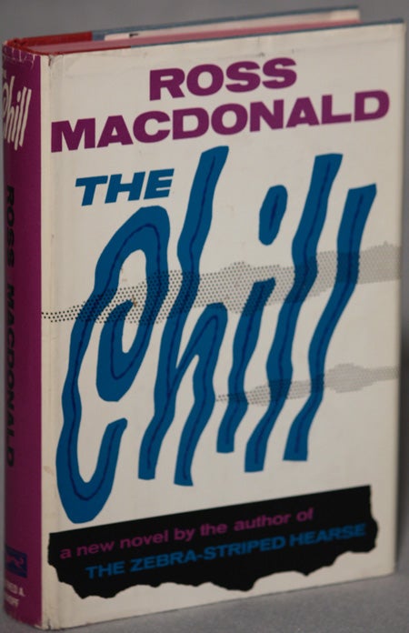 (#132058) THE CHILL. Kenneth Millar, "Ross Macdonald."