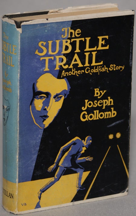 (#132174) THE SUBTLE TRAIL. Joseph Gollomb.