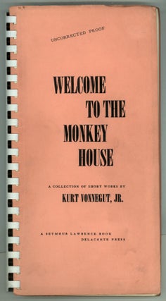 #132213) WELCOME TO THE MONKEY HOUSE: A COLLECTION OF SHORT WORKS. Kurt Vonnegut