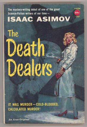 #132348) THE DEATH DEALERS. Isaac Asimov