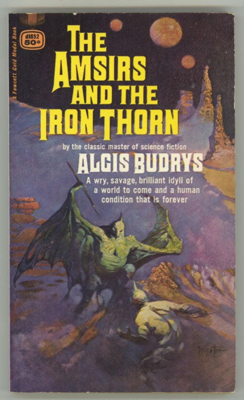 (#132357) THE AMSIRS AND THE IRON THORN. Algis Budrys.