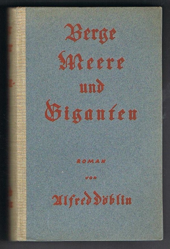 (#132485) BERGE MEERE UND GIGANTEN. ROMAN. Alfred Döblin.