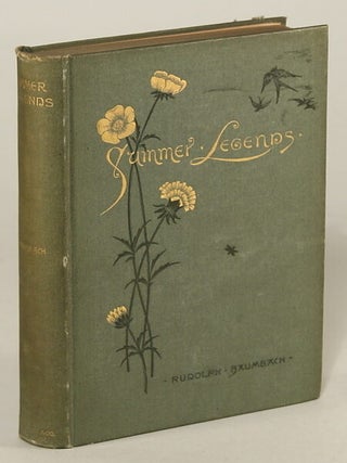 #133194) SUMMER LEGENDS ... Translated by Helen B. Dole. Rudolph Baumbach