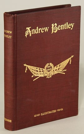 #133208) ANDREW BENTLEY OR HOW HE RETRIEVED HIS HONOR ... A STORY OF THE CIVIL WAR FOUNDED ON...