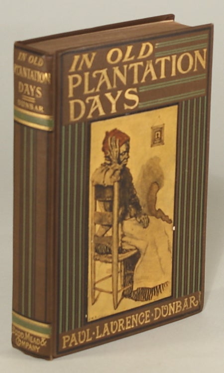 (#133342) IN OLD PLANTATION DAYS. Paul Laurence Dunbar.
