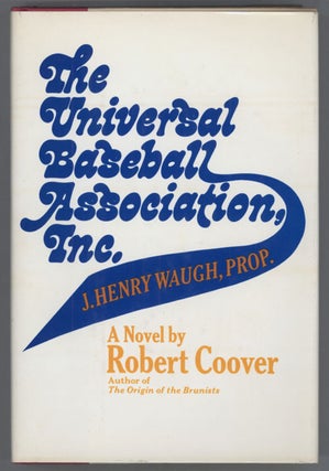 THE UNIVERSAL BASEBALL ASSOCIATION, INC. J. HENRY WAUGH, PROP.