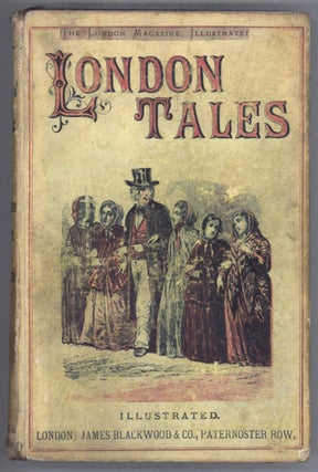 #133668) "(THE LONDON MAGAZINE, ILLUSTRATED.)" LONDON TALES SKETCHES POETRY AND TRAVELS....