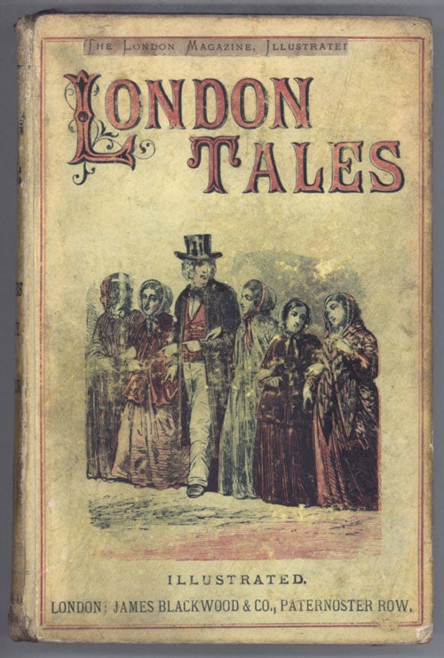 (#133668) "(THE LONDON MAGAZINE, ILLUSTRATED.)" LONDON TALES SKETCHES POETRY AND TRAVELS. Illustrated." George Frederick Pardon Anonymously Edited Anthology. "The London Magazine.