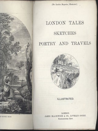"(THE LONDON MAGAZINE, ILLUSTRATED.)" LONDON TALES SKETCHES POETRY AND TRAVELS ...
