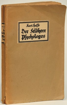 #133692) DER FELDHERR PSYCHOLOGOS. EIN SUCHEN NACH DEM FUHRER DER DEUTSCHEN ZUKUNFT. Kurt Hesse
