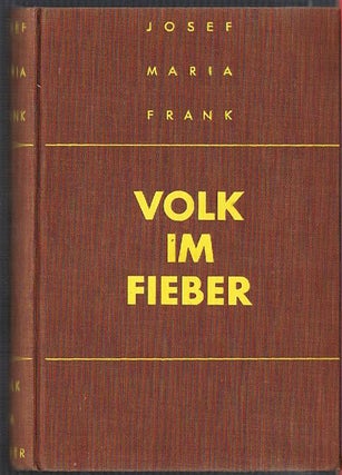 #133928) VOLK IM FIEBER. ROMAN. Josef Maria Frank