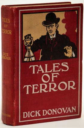#134545) TALES OF TERROR ... By Dick Donovan [pseudonym]. James Edward Preston Muddock, "Dick...