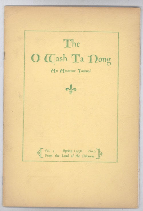 (#134710) THE. Spring 1938 . O-WASH-TA-NONG, George W. Macauley, number 2 volume 3.