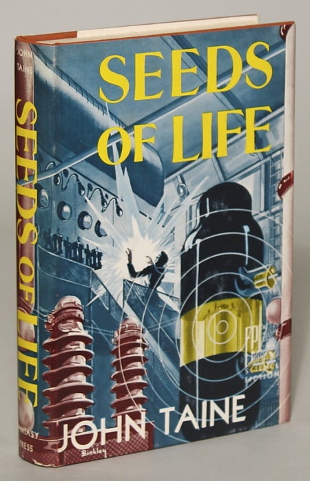 (#134798) SEEDS OF LIFE. John Taine, Eric Temple Bell.