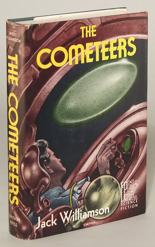 (#134803) THE COMETEERS. Jack Williamson, John Stewart Williamson.