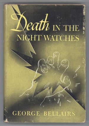 #134885) DEATH IN THE NIGHT WATCHES. George Bellairs