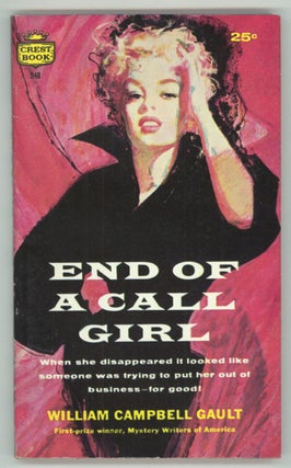 #134980) END OF A CALL GIRL. William Campbell Gault