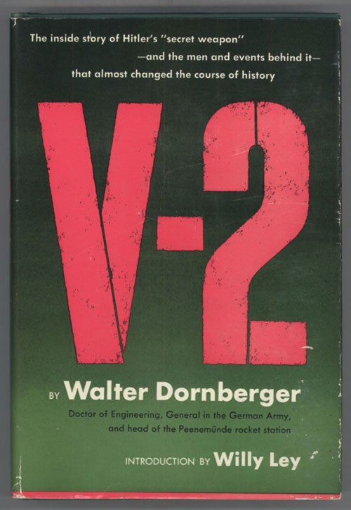 (#135123) V-2 ... Translated by James Cleugh and Geoffrey Halliday. Introduction by Willy Ley. Walter Dornberger.