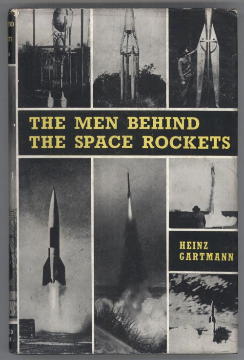 (#135128) THE MEN BEHIND THE SPACE ROCKETS. Heinz Gartmann.
