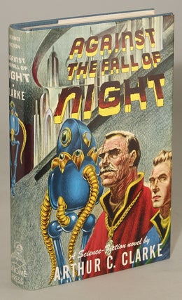 #135223) AGAINST THE FALL OF NIGHT. Arthur C. Clarke
