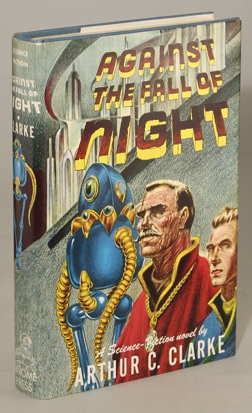 (#135223) AGAINST THE FALL OF NIGHT. Arthur C. Clarke.