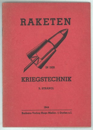 #135301) RAKETEN IN DER KRIEGSTECHNIK. Raimund Strangl