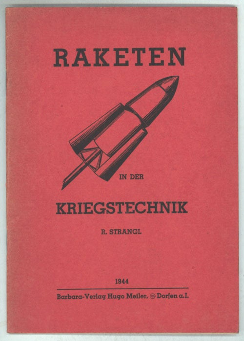 (#135301) RAKETEN IN DER KRIEGSTECHNIK. Raimund Strangl.