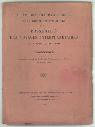 #135444) L'EXPLORATION PAR FUSEES DE LA TRES HAUTE ATMOSPHERE ET LA POSSIBILITE DES VOYAGES...