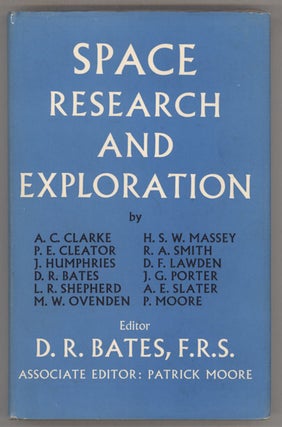 #135547) SPACE RESEARCH AND EXPLORATION. David R. Bates, Patrick Moore