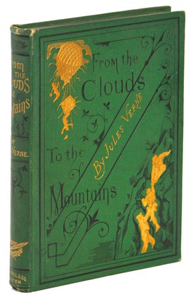 #135556) FROM THE CLOUDS TO THE MOUNTAINS. COMPRISING NARRATIVES OF STRANGE ADVENTURES BY AIR,...