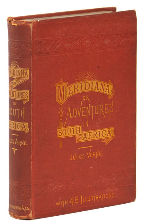 (#135557) MERIDIANA; THE ADVENTURES OF THREE ENGLISHMEN AND THREE RUSSIANS IN SOUTH AFRICA. Jules Verne.