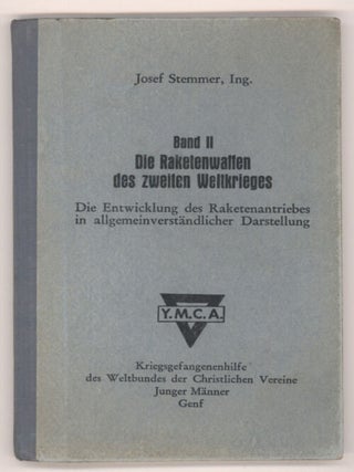 #135722) DIE ENTWICKLUNG DES RAKETENANTRIEBES IN ALLGEMEIN VERSTÄNDLICHER DARSTELLUNG. BAND II:...