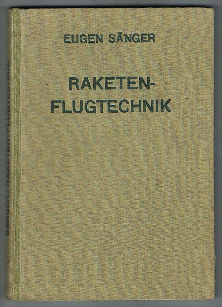 (#135742) RAKETENFLUGTECHNIK. Eugen Sänger.