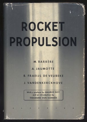 #136168) ROCKET PROPULSION ... Preface by Maurice Roy ... Introduction by Theodore von Kármán....