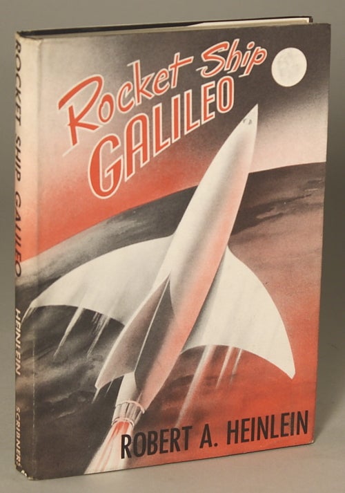 (#136272) ROCKET SHIP GALILEO. Robert A. Heinlein.