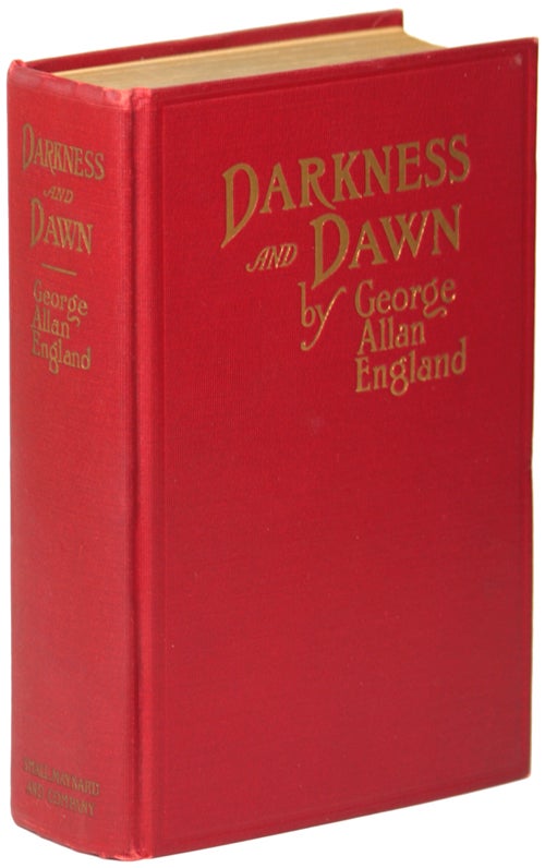 (#136644) DARKNESS AND DAWN. George Allan England.