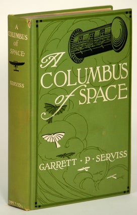 #136666) A COLUMBUS OF SPACE. Garrett Serviss