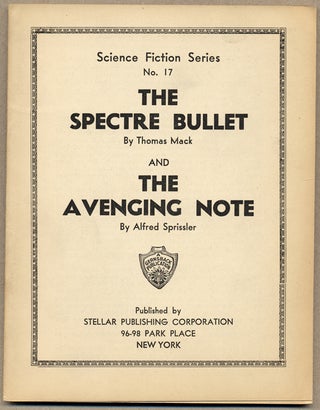 #136681) THE SPECTRE BULLET by Thomas Mack and THE AVENGING NOTE by Alfred Sprissler ... [cover...