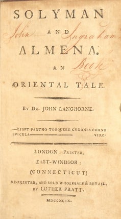 #136739) SOLYMAN AND ALMENA. AN ORIENTAL TALE. John Langhorne