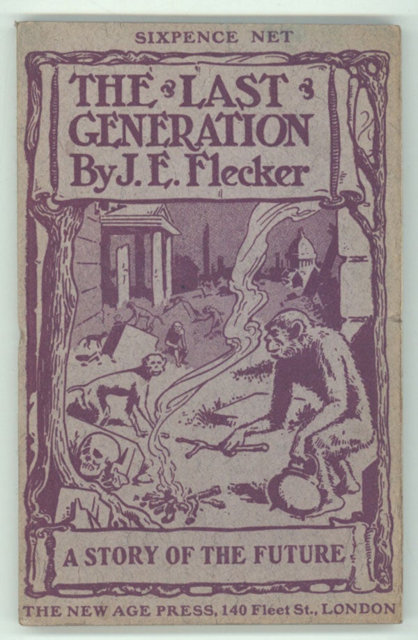 (#136780) THE LAST GENERATION: A STORY OF THE FUTURE. James Elroy Flecker.