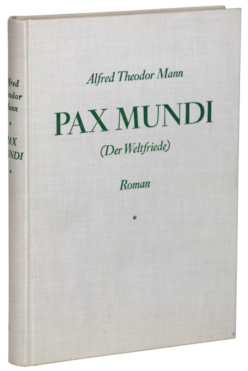 (#136930) PAX MUNDI (DER WELTFRIEDE). VOLKSTÜMLICHER ROMAN. Alfred Theodor Mann.