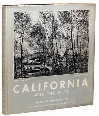 #137065) CALIFORNIA AND THE WEST. Charis Wilson Weston, Edward Weston
