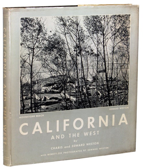 (#137065) CALIFORNIA AND THE WEST. Charis Wilson Weston, Edward Weston.