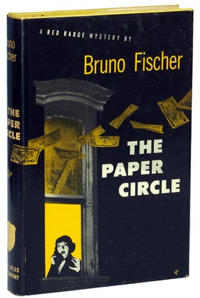#137120) THE PAPER CIRCLE. Bruno Fischer
