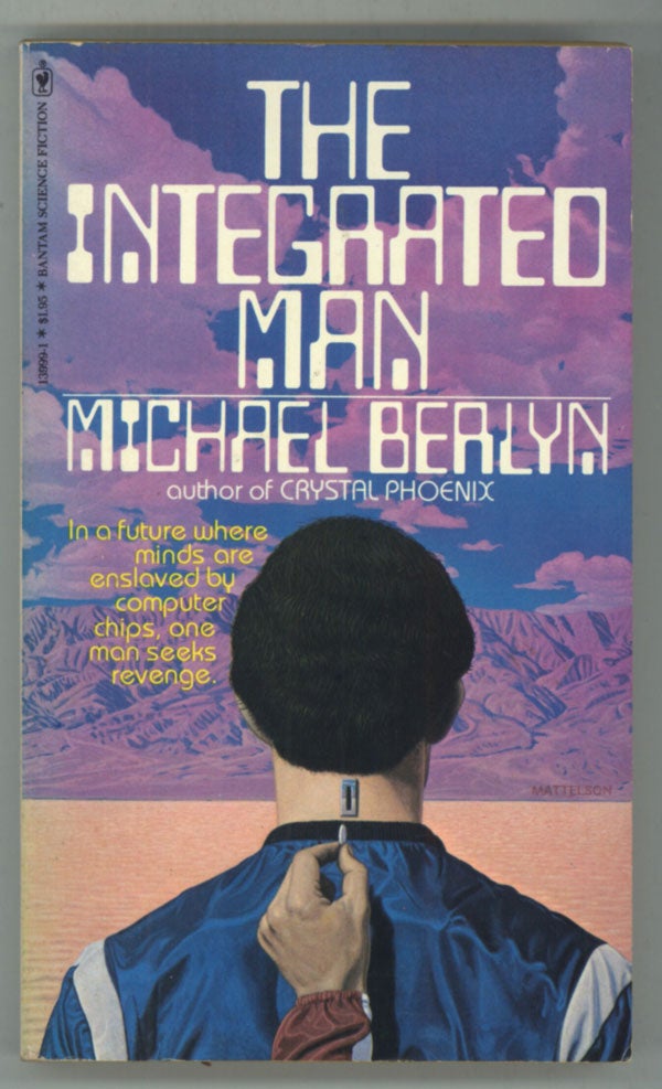(#137133) THE INTEGRATED MAN. Michael Berlyn.