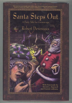 #137141) SANTA STEPS OUT: A FAIRY TALE FOR GROWN-UPS. Robert Devereaux
