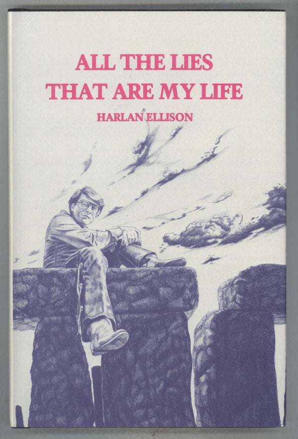 (#137206) ALL THE LIES THAT ARE MY LIFE. Harlan Ellison.