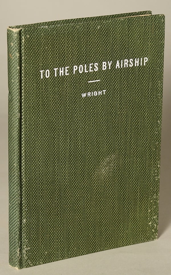 (#137411) TO THE POLES BY AIRSHIP OR AROUND THE WORLD ENDWAYS. Allen Kendrick Wright.