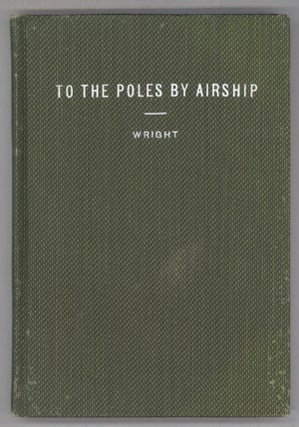TO THE POLES BY AIRSHIP OR AROUND THE WORLD ENDWAYS.